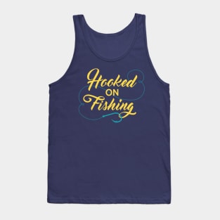 Hooked on Fishing Tank Top